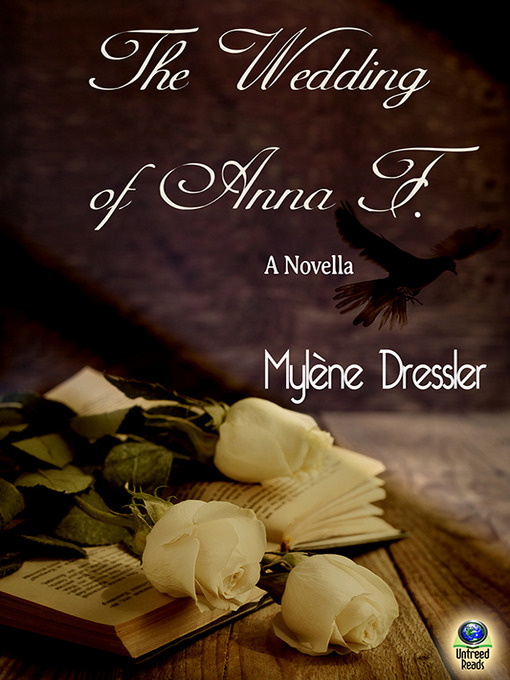Title details for The Wedding of Anna F. by Mylene Dressler - Available